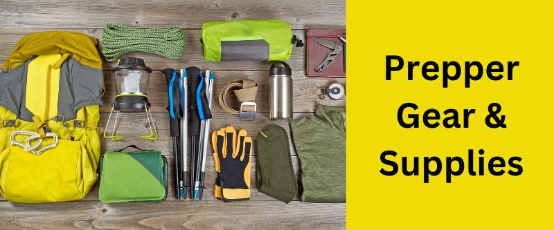 Prepper Gear and Supplies